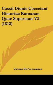portada cassii dionis cocceiani historiae romanae quae supersunt v3 (1818) (en Inglés)