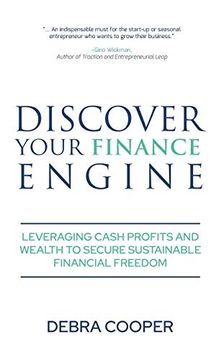 portada Discover Your Finance Engine: Leveraging Cash Profits and Wealth to Secure Sustainable Financial Freedom (1) (The Finance Engine) (en Inglés)