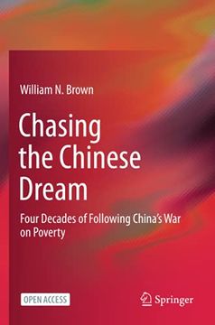 portada Chasing the Chinese Dream: Four Decades of Following China’S war on Poverty (en Inglés)