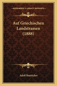 portada Auf Griechischen Landstrassen (1888) (in German)