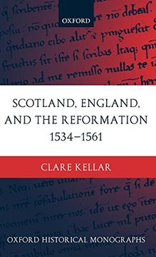 portada Scotland, England, and the Reformation 1534-1561 (Oxford Historical Monographs) (en Inglés)