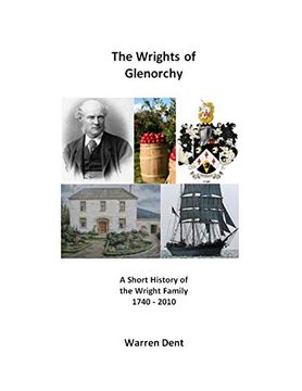portada The Wrights of Glenorchy: 1740 - 2010 (en Inglés)