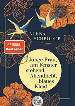 portada Junge Frau, am Fenster Stehend, Abendlicht, Blaues Kleid: Roman | »Eine Berührende Jahrhundertgeschichte« Brigitte? In Großer Schrift (in German)