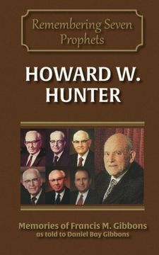 portada Howard W. Hunter: Volume 5 (Remembering Seven Prophets)