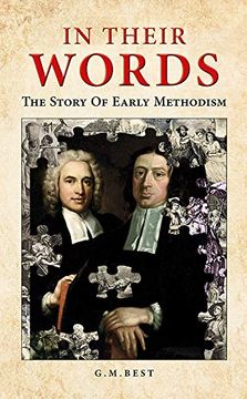 portada In Their Words: The Story of Early Methodism (en Inglés)