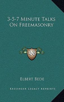 portada 3-5-7 minute talks on freemasonry (in English)