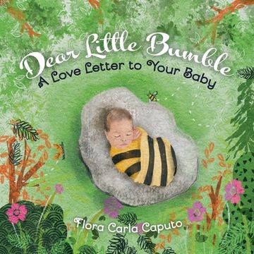 portada Dear Little Bumble: A Love Letter to Your Baby (en Inglés)