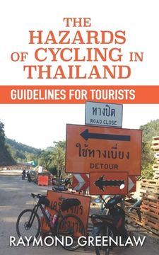 portada The Hazards of Cycling in Thailand: Guidelines for Tourists (in English)