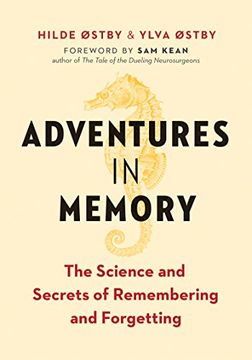 portada Adventures in Memory: The Science and Secrets of Remembering and Forgetting (Greystone Books) (en Inglés)