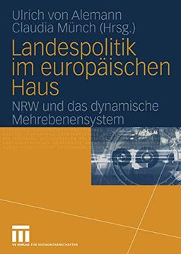 portada Landespolitik im Europäischen Haus: Nrw und das Dynamische Mehrebenensystem (in German)