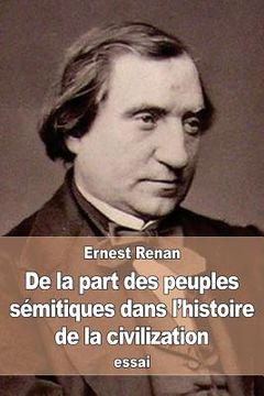 portada De la part des peuples sémitiques dans l'histoire de la civilization (in French)