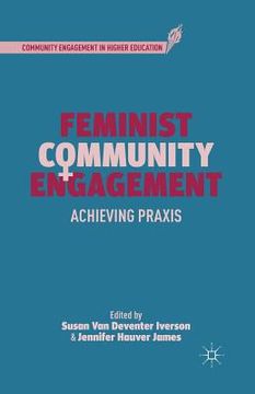portada Feminist Community Engagement: Achieving PRAXIS (en Inglés)