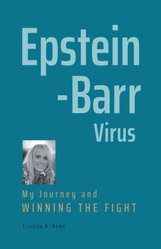 portada Epstein-Barr Virus: My Journey and Winning the Fight 