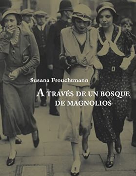 portada A Través de un Bosque de Magnolios (la Caja de Laca) (in Spanish)