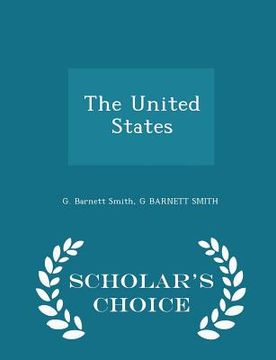 portada The United States - Scholar's Choice Edition (in English)