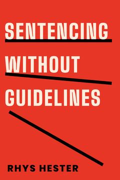 portada Sentencing Without Guidelines (en Inglés)