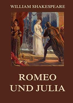 Romeo und Julia: Illustrierte Ausgabe (in German)