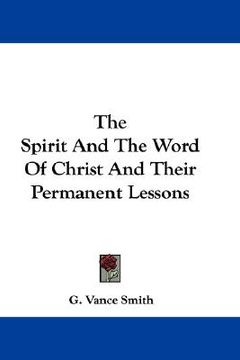 portada the spirit and the word of christ and their permanent lessons