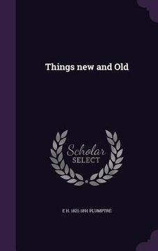 portada Things new and Old (in English)