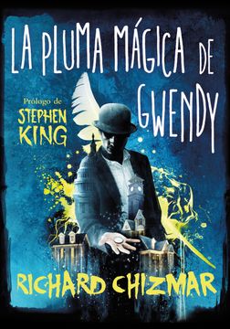 La Pluma Mágica de Gwendy