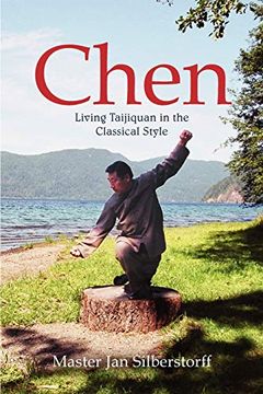 portada Chen: Living Taijiquan in the Classical Style (en Inglés)