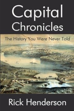 portada Capital Chronicles - The History You Were Never Told (en Inglés)