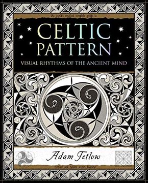 portada Celtic Pattern: Visual Rhythms of the Ancient Mind (en Inglés)