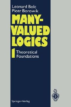 portada many-valued logics: volume 1: theoretical foundations