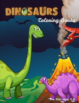 portada Dinosaurs Coloring Books For Kids Ages 4-8: Dinosaur Activity Book For Toddlers and Adult, childrens Books Animals Age 3-8 (en Inglés)