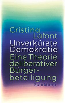 portada Unverkürzte Demokratie: Eine Theorie Deliberativer Bürgerbeteiligung (en Alemán)