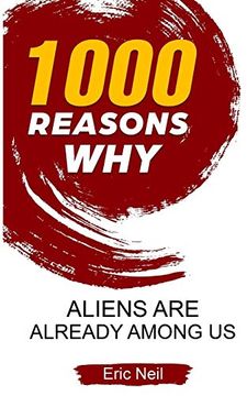 portada 1000 Reasons why Aliens are Already Among us (en Inglés)