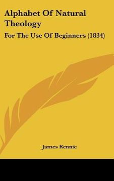 portada alphabet of natural theology: for the use of beginners (1834) (en Inglés)