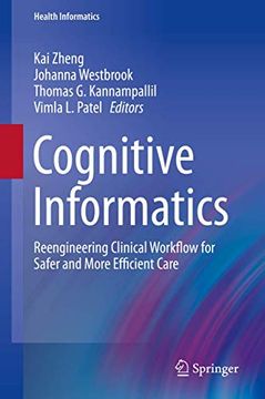 portada Cognitive Informatics: Reengineering Clinical Workflow for Safer and More Efficient Care (en Inglés)