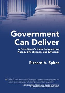 portada Government Can Deliver: A Practitioner's Guide to Improving Agency Effectiveness and Efficiency