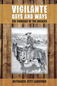 portada Vigilante Days and Ways: The Pioneers of the Rockies (in English)