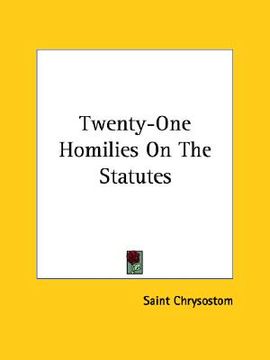 portada twenty-one homilies on the statutes (en Inglés)