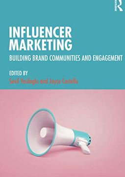 portada Influencer Marketing: Building Brand Communities and Engagement (en Inglés)