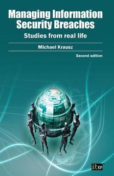 portada Managing Information Security Breaches: Studies From Real Life (in English)