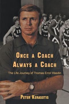 portada Once a Coach, Always a Coach: The Life Journey of Thomas Errol Wasdin (en Inglés)