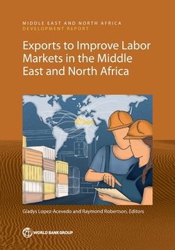 portada Exports to Improve Labor Markets in the Middle East and North Africa (in English)