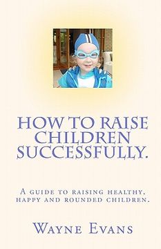 portada how to raise children successfully. (in English)