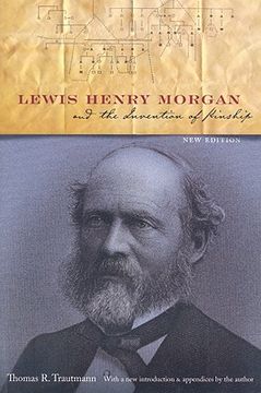 portada Lewis Henry Morgan and the Invention of Kinship, New Edition (en Inglés)