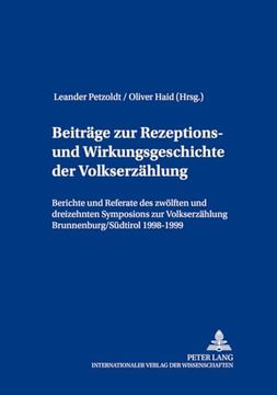 portada Beiträge zur Rezeptions- und Wirkungsgeschichte der Volkserzählung: Berichte und Referate des Zwölften und Dreizehnten Symposions zur Volkserzählung,. Ethnologie und Folklore) (en Alemán)
