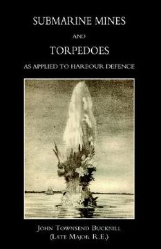 portada submarine mines and torpedoes as applied to harbour defence (1889) (in English)