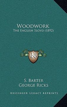 portada woodwork: the english sloyd (1892) (en Inglés)