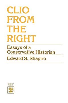 portada clio from the right: essays of a conservative historian (en Inglés)