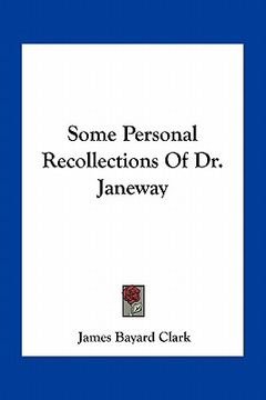 portada some personal recollections of dr. janeway (en Inglés)