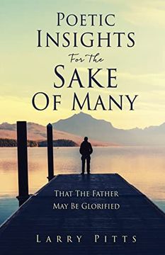 portada Poetic Insights for the Sake of Many: That the Father may be Glorified (en Inglés)