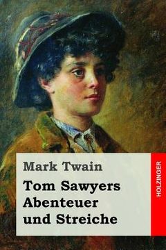 portada Tom Sawyers Abenteuer und Streiche (in German)
