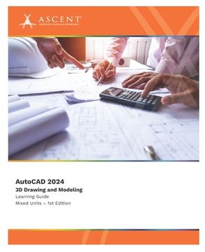 portada AutoCAD 2024: 3D Drawing and Modeling (Mixed Units) (en Inglés)